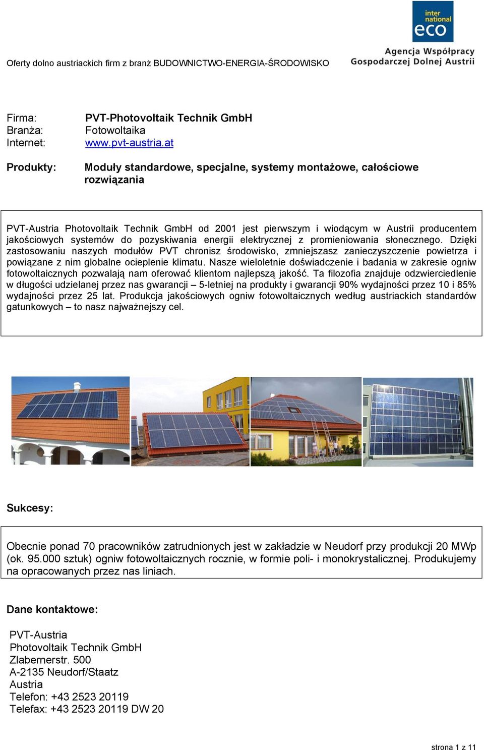 pozyskiwania energii elektrycznej z promieniowania słonecznego.