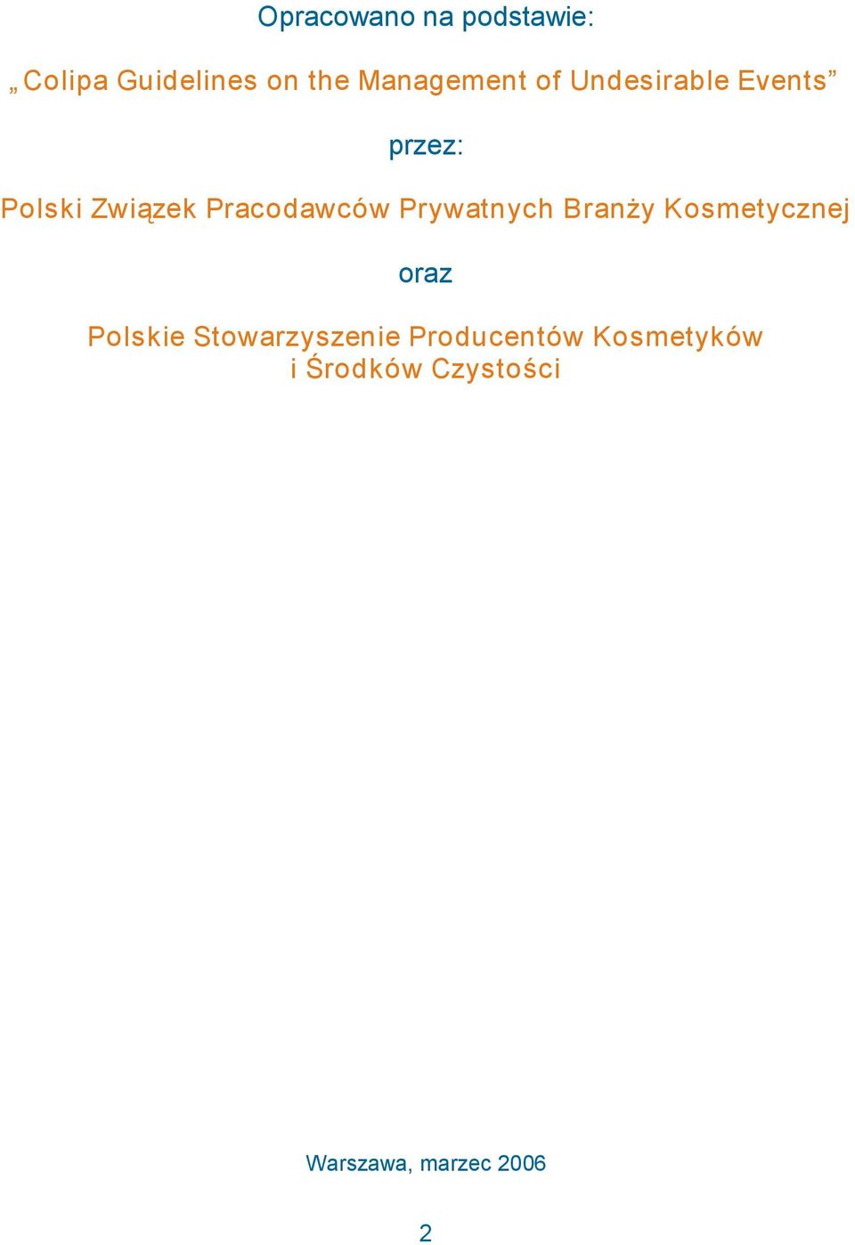 Prywatnych Branży Kosmetycznej oraz Polskie Stowarzyszenie
