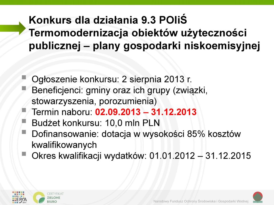 konkursu: 2 sierpnia 2013 r.