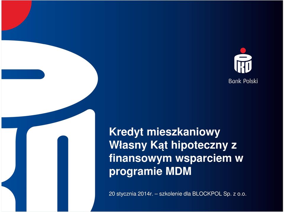 w programie MDM 20 stycznia 2014r.