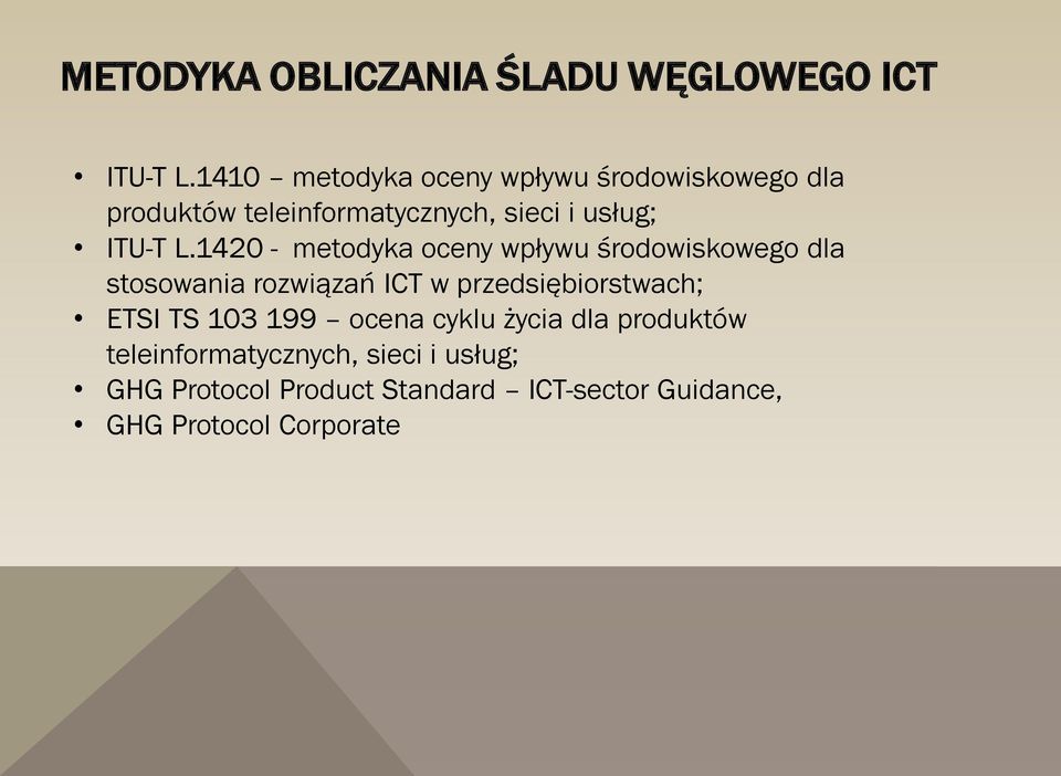 1420 - metodyka oceny wpływu środowiskowego dla stosowania rozwiązań ICT w przedsiębiorstwach; ETSI