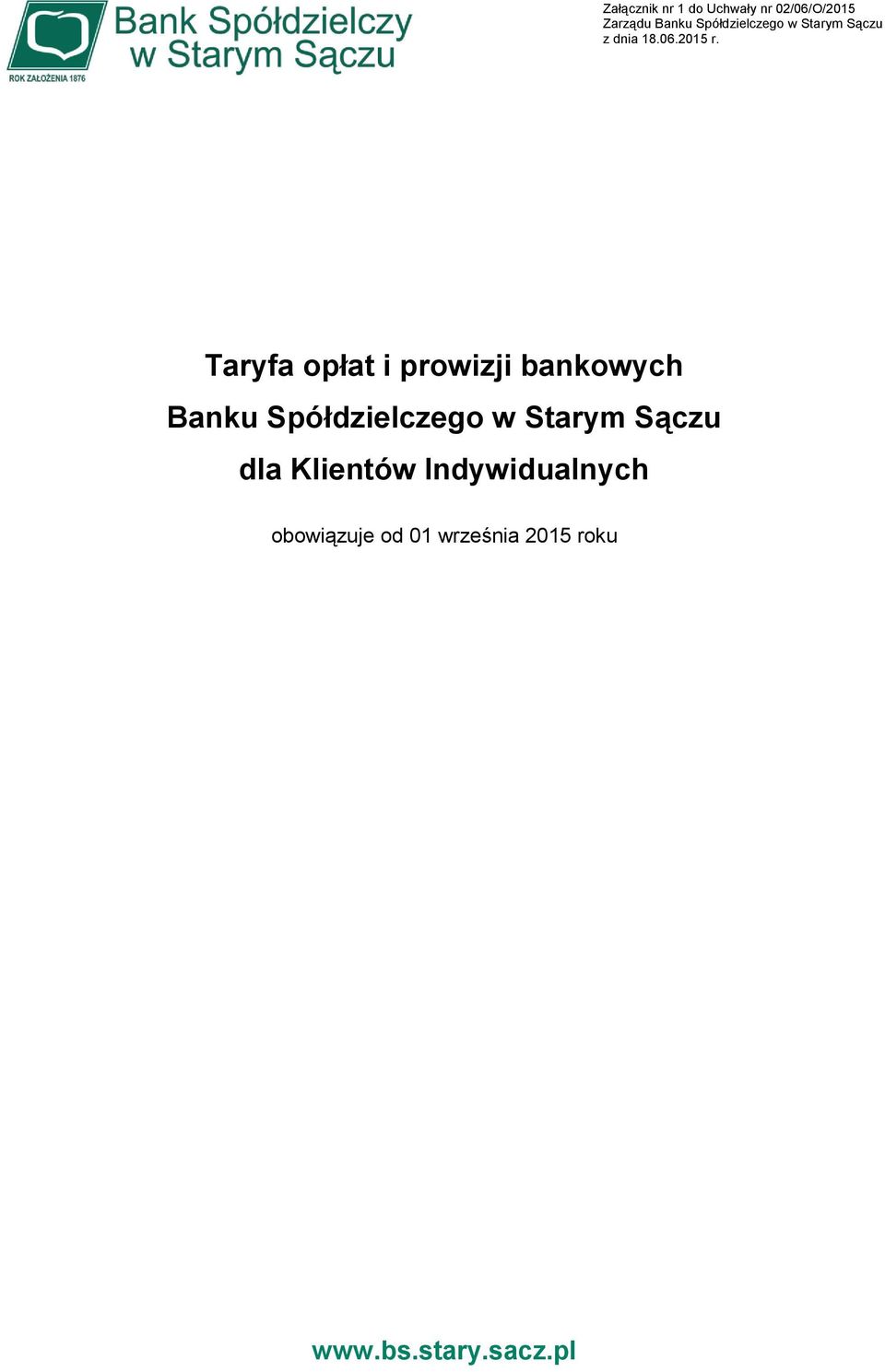 Taryfa opłat i prowizji bankowych Banku Spółdzielczego w