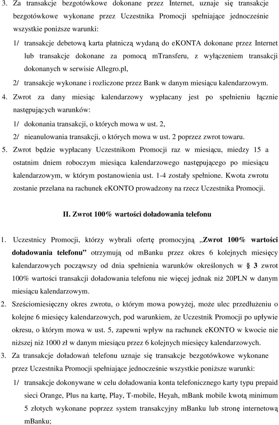 pl, 2/ transakcje wykonane i rozliczone przez Bank w danym miesiącu kalendarzowym. 4.