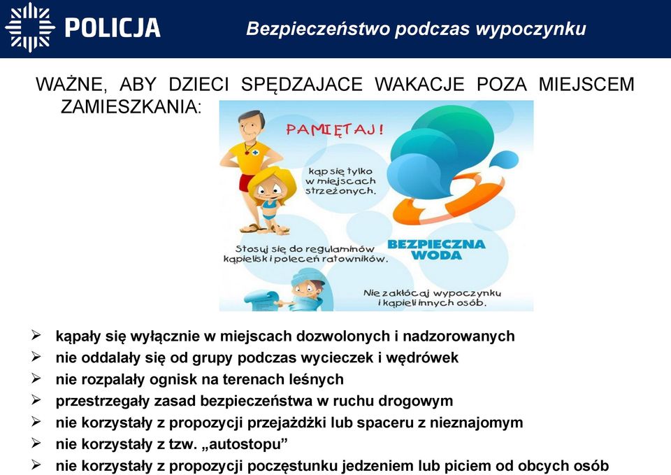 terenach leśnych przestrzegały zasad bezpieczeństwa w ruchu drogowym nie korzystały z propozycji przejażdżki lub spaceru