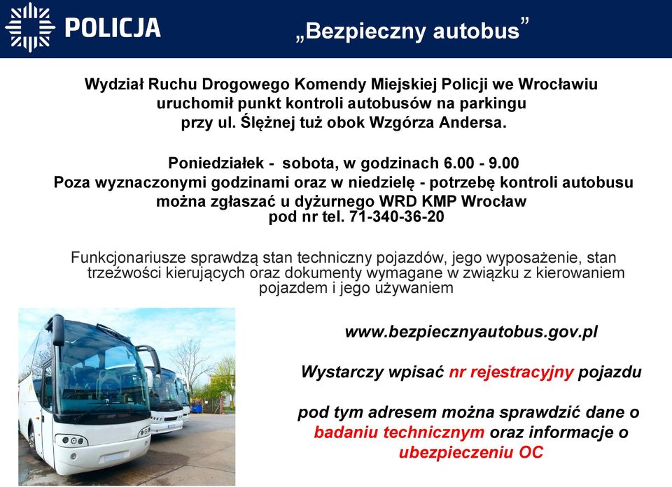 71-340-36-20 Funkcjonariusze sprawdzą stan techniczny pojazdów, jego wyposażenie, stan trzeźwości kierujących oraz dokumenty wymagane w związku z kierowaniem pojazdem i jego