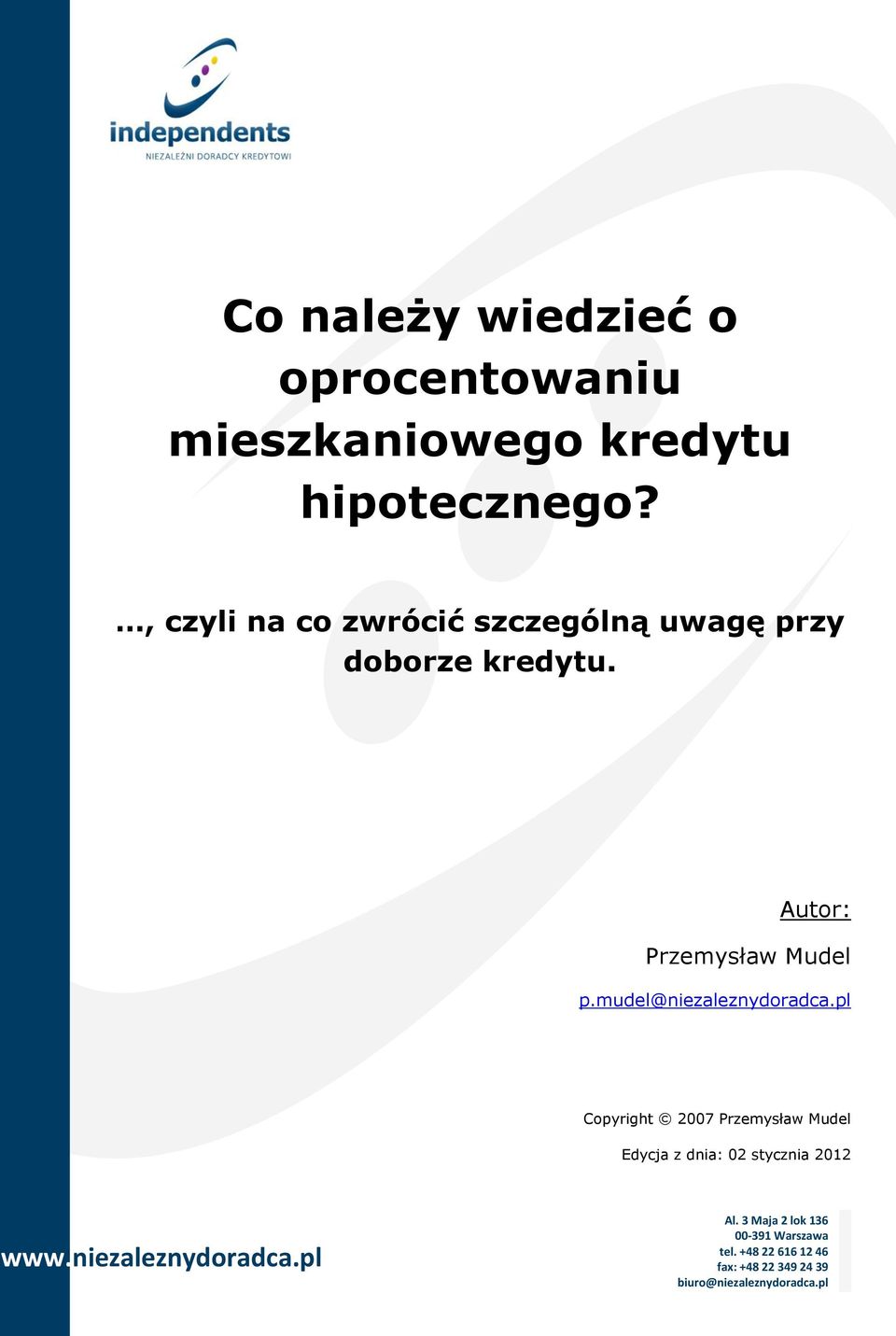 , czyli na co zwrócić szczególną uwagę przy doborze kredytu.