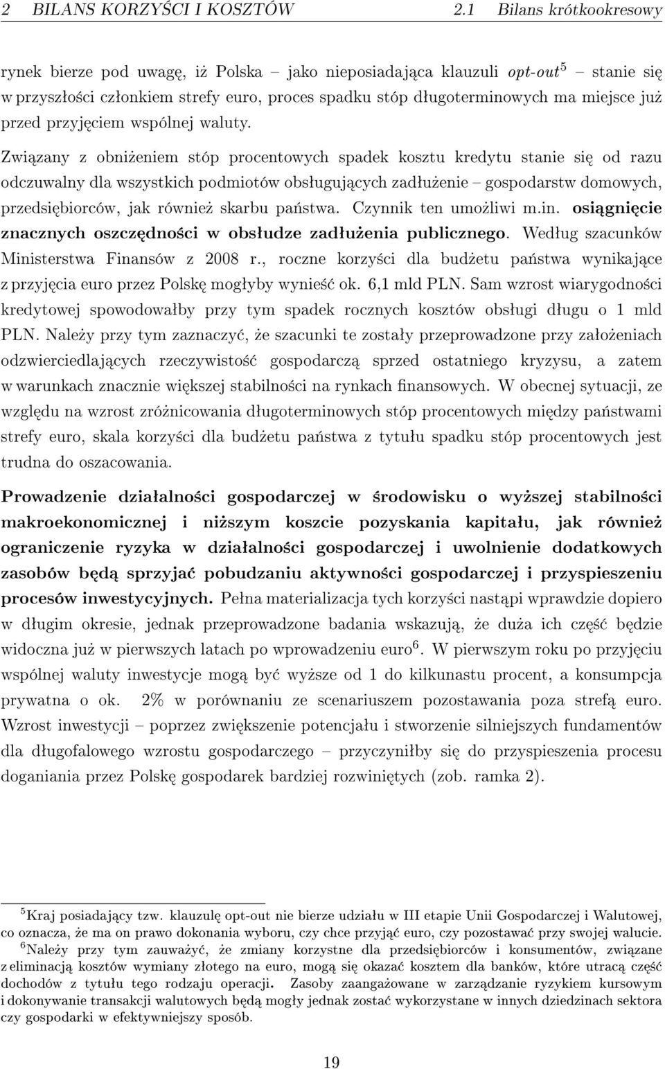 przyj ciem wspólnej waluty.
