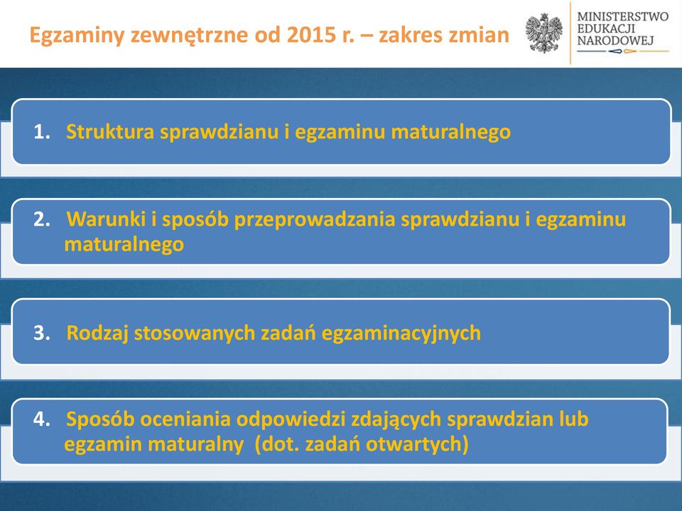 Warunki i sposób przeprowadzania sprawdzianu i egzaminu maturalnego 3.