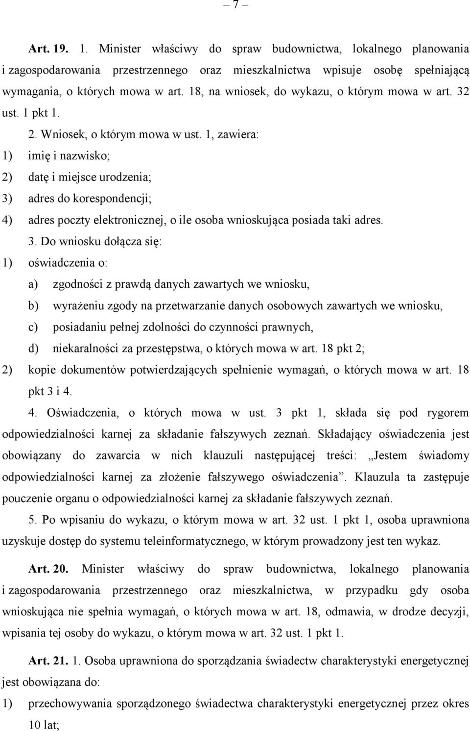 1, zawiera: 1) imię i nazwisko; 2) datę i miejsce urodzenia; 3)