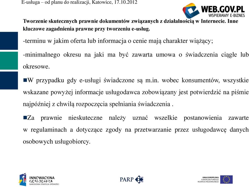 W przypadku gdy e-usługi świadczone są m.in.