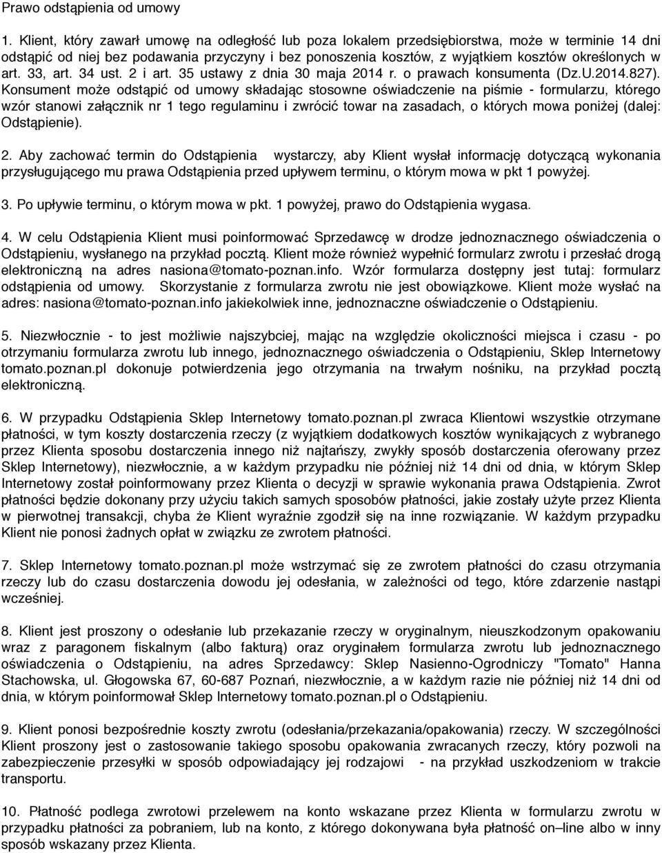 art. 33, art. 34 ust. 2 i art. 35 ustawy z dnia 30 maja 2014 r. o prawach konsumenta (Dz.U.2014.827).