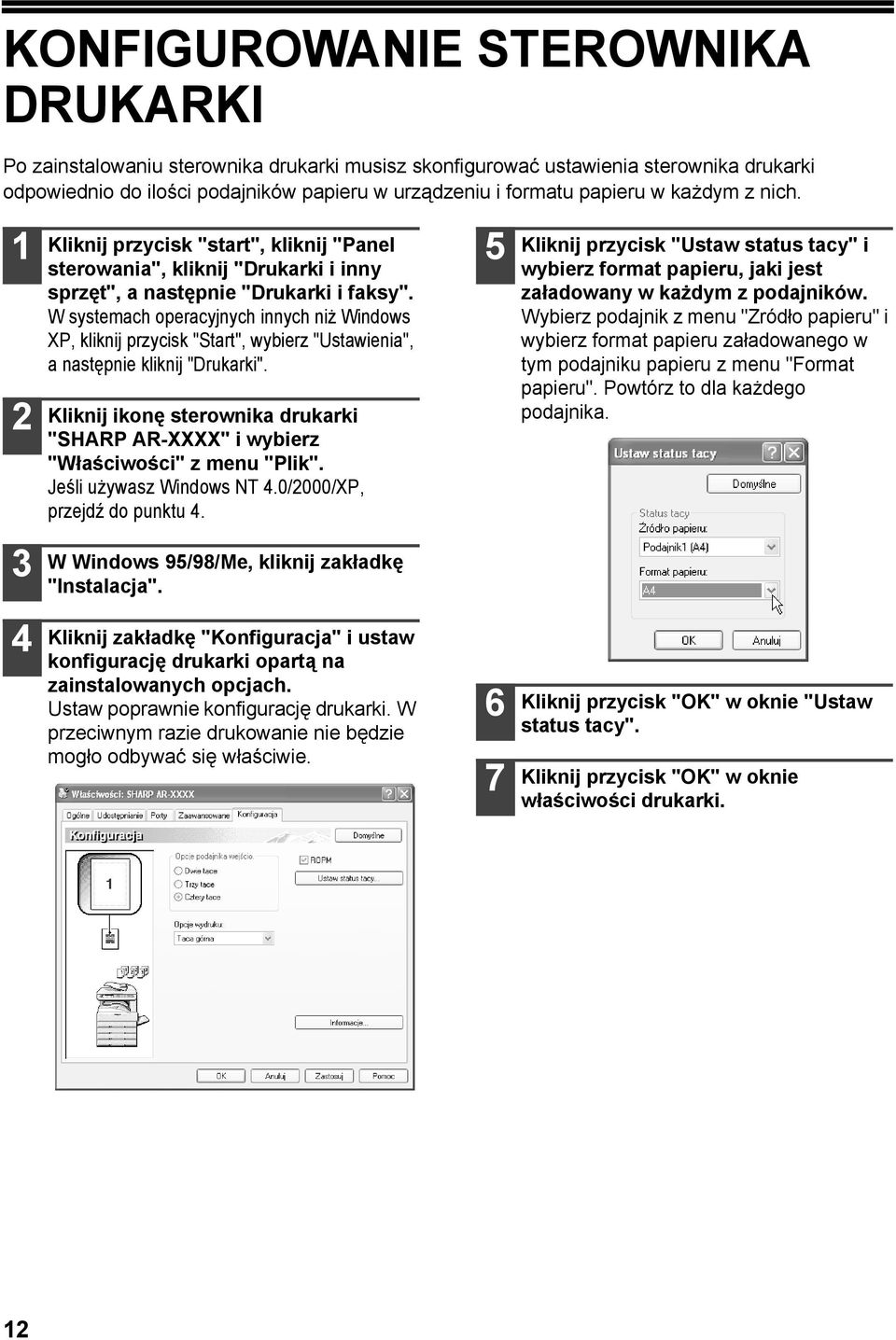 W systemach operacyjnych innych niż Windows XP, kliknij przycisk "Start", wybierz "Ustawienia", a następnie kliknij "Drukarki".