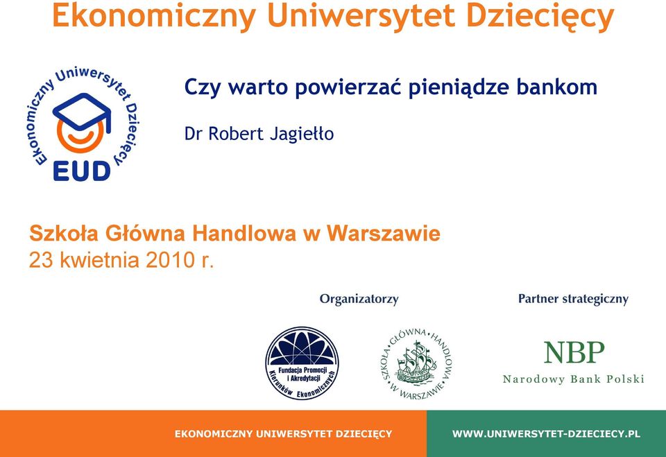 Główna Handlowa w Warszawie 23 kwietnia 2010 r.