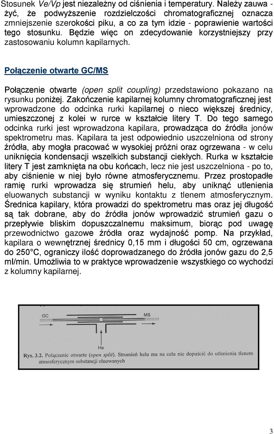szer VE]eO N^]~ R >,F V OR-H >NpK F]eO- LM>APWVIHXM 6FE]~OSQXIV-H JEPWVIH zastosowaniu kolumn kapilarnych. * 3#6"$,6 /587:9;$ > N H n >?