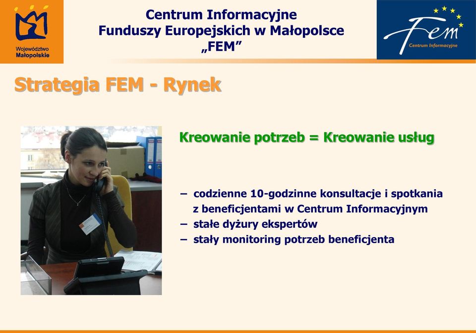 z beneficjentami w Centrum Informacyjnym stałe