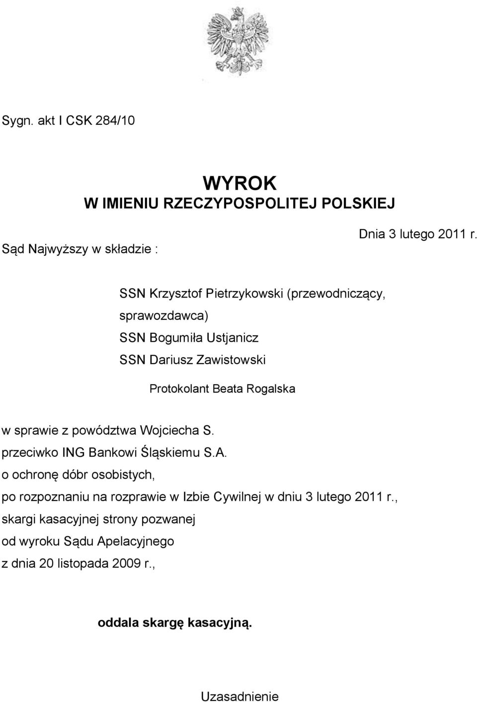 sprawie z powództwa Wojciecha S. przeciwko ING Bankowi Śląskiemu S.A.