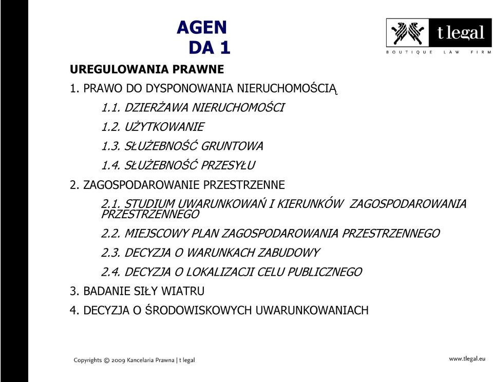 2. MIEJSCOWY PLAN ZAGOSPODAROWANIA PRZESTRZENNEGO 2.3. DECYZJA O WARUNKACH ZABUDOWY 2.4.