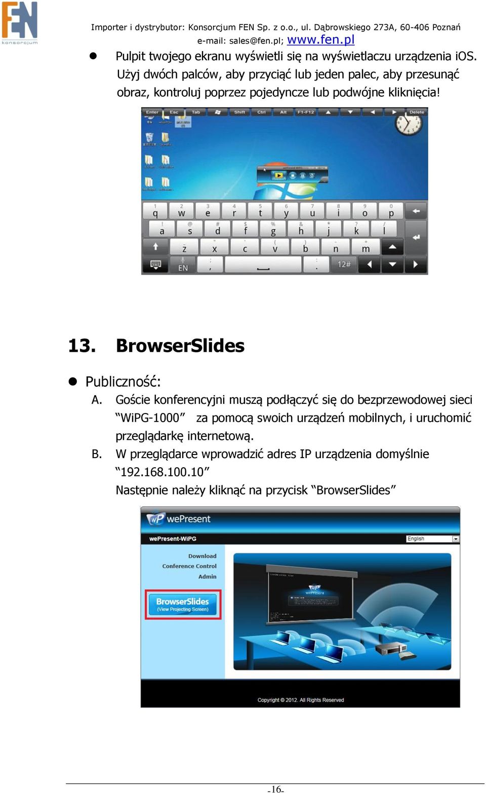 BrowserSlides Publiczność: A.