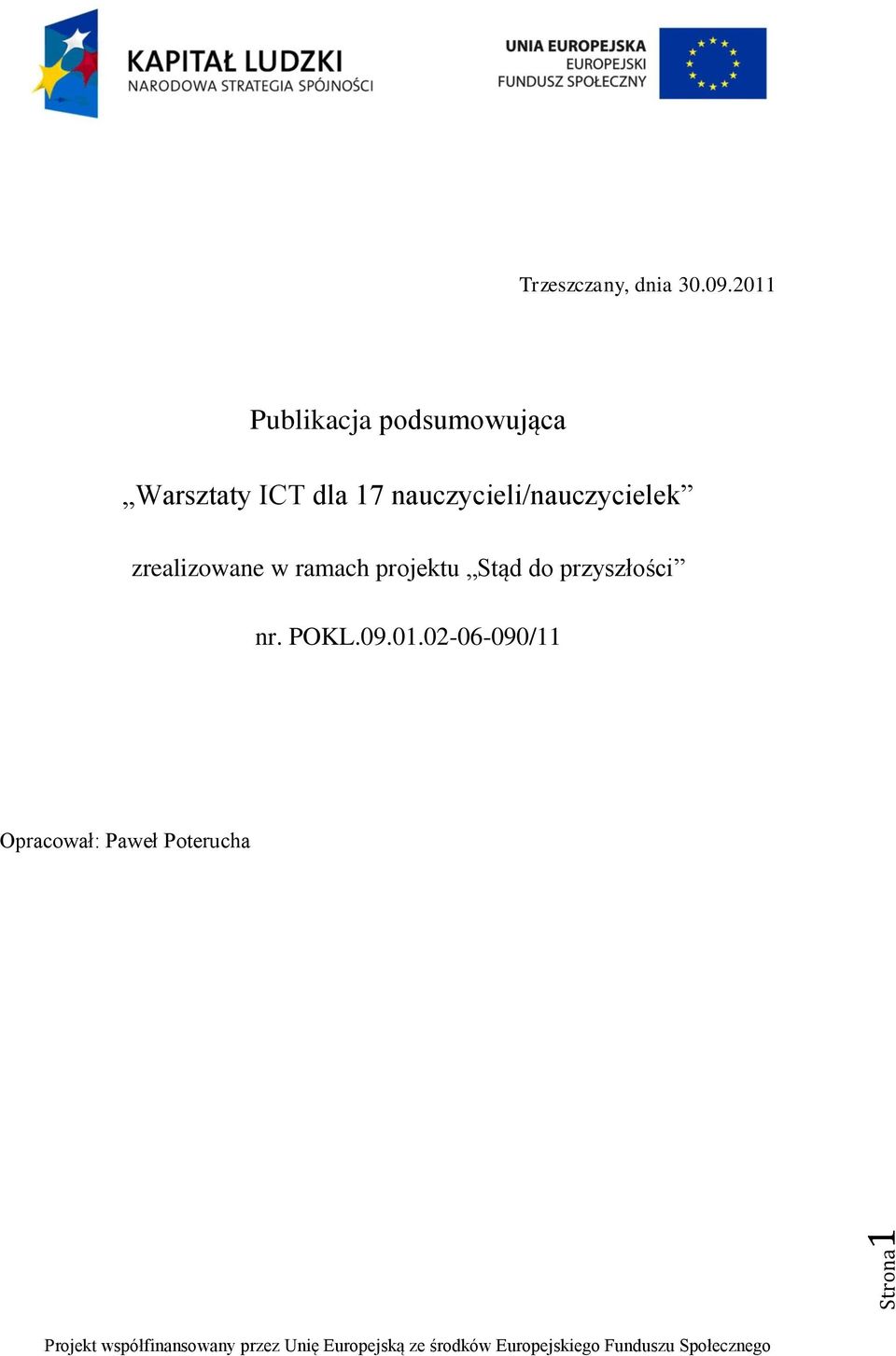 nauczycieli/nauczycielek zrealizowane w ramach