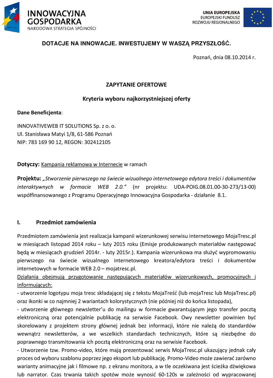 Stworzenie pierwszego na świecie wizualnego internetowego edytora treści i dokumentów interaktywnych w formacie WEB 2.0. (nr projektu: UDA-POIG.08.01.