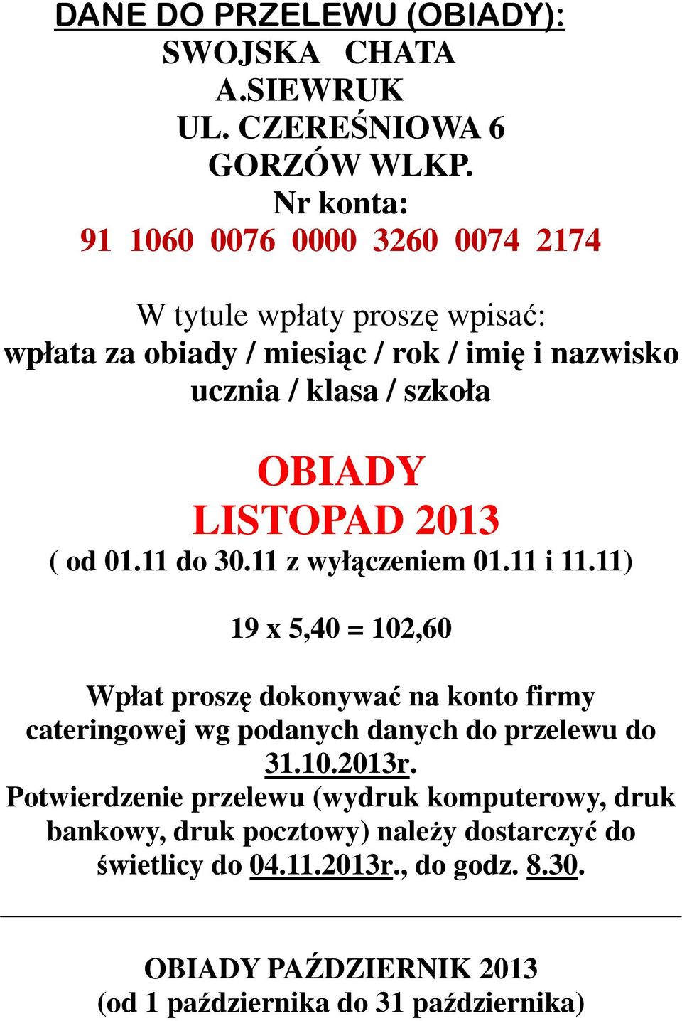 szkoła OBIADY LISTOPAD 2013 ( od 01.11 do 30.11 z wyłączeniem 01.11 i 11.
