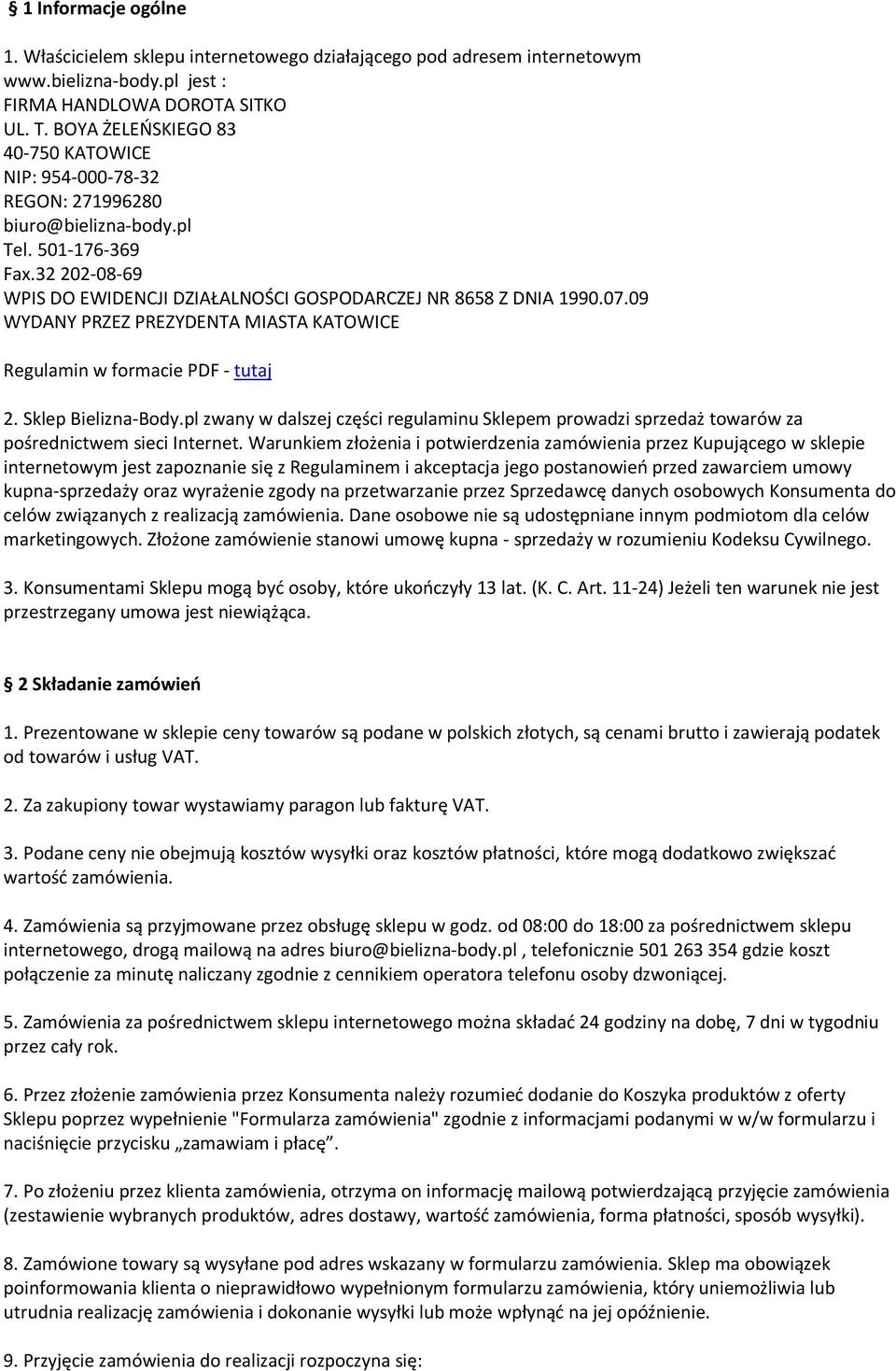 09 WYDANY PRZEZ PREZYDENTA MIASTA KATOWICE Regulamin w formacie PDF - tutaj 2. Sklep Bielizna-Body.