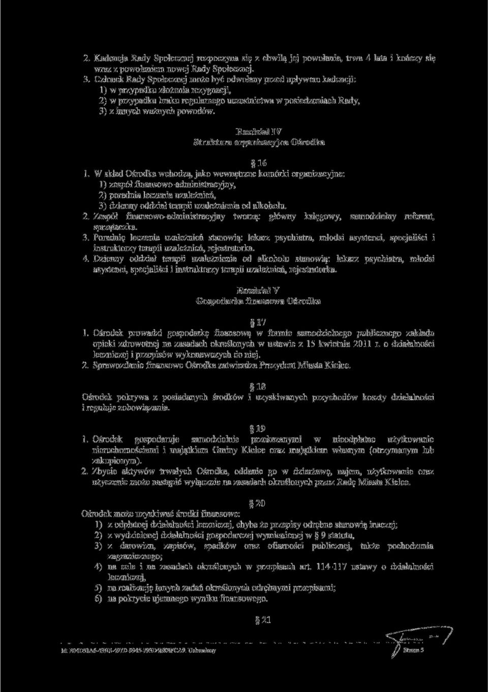 Rozdział IV Struktura organizacyjna Ośrodka 16 1.