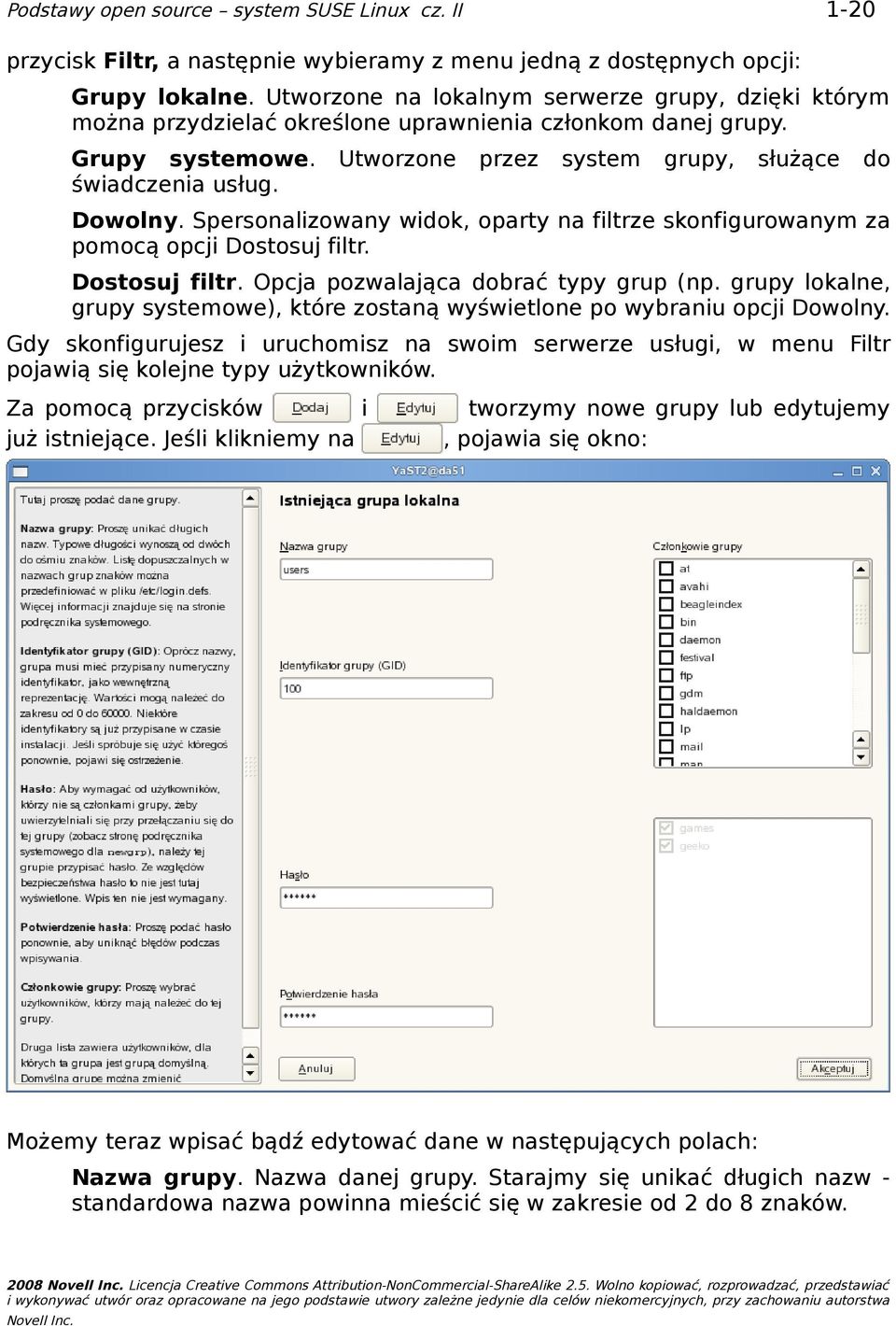 Spersonalizowany widok, oparty na filtrze skonfigurowanym za pomocą opcji Dostosuj filtr. Dostosuj filtr. Opcja pozwalająca dobrać typy grup (np.