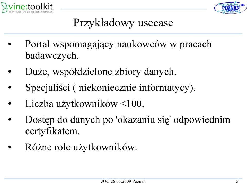 Specjaliści ( niekoniecznie informatycy).
