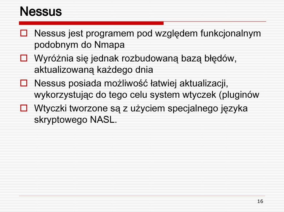 posiada możliwość łatwiej aktualizacji, wykorzystując do tego celu system