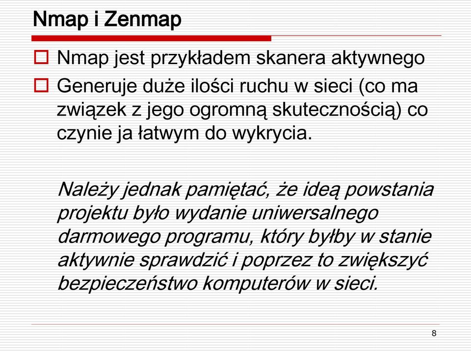 Należy jednak pamiętać, że ideą powstania projektu było wydanie uniwersalnego darmowego