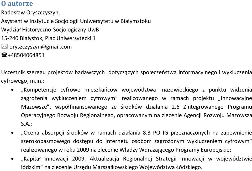 ormacyjnego i wykluczenia cyfrowego, m.in.