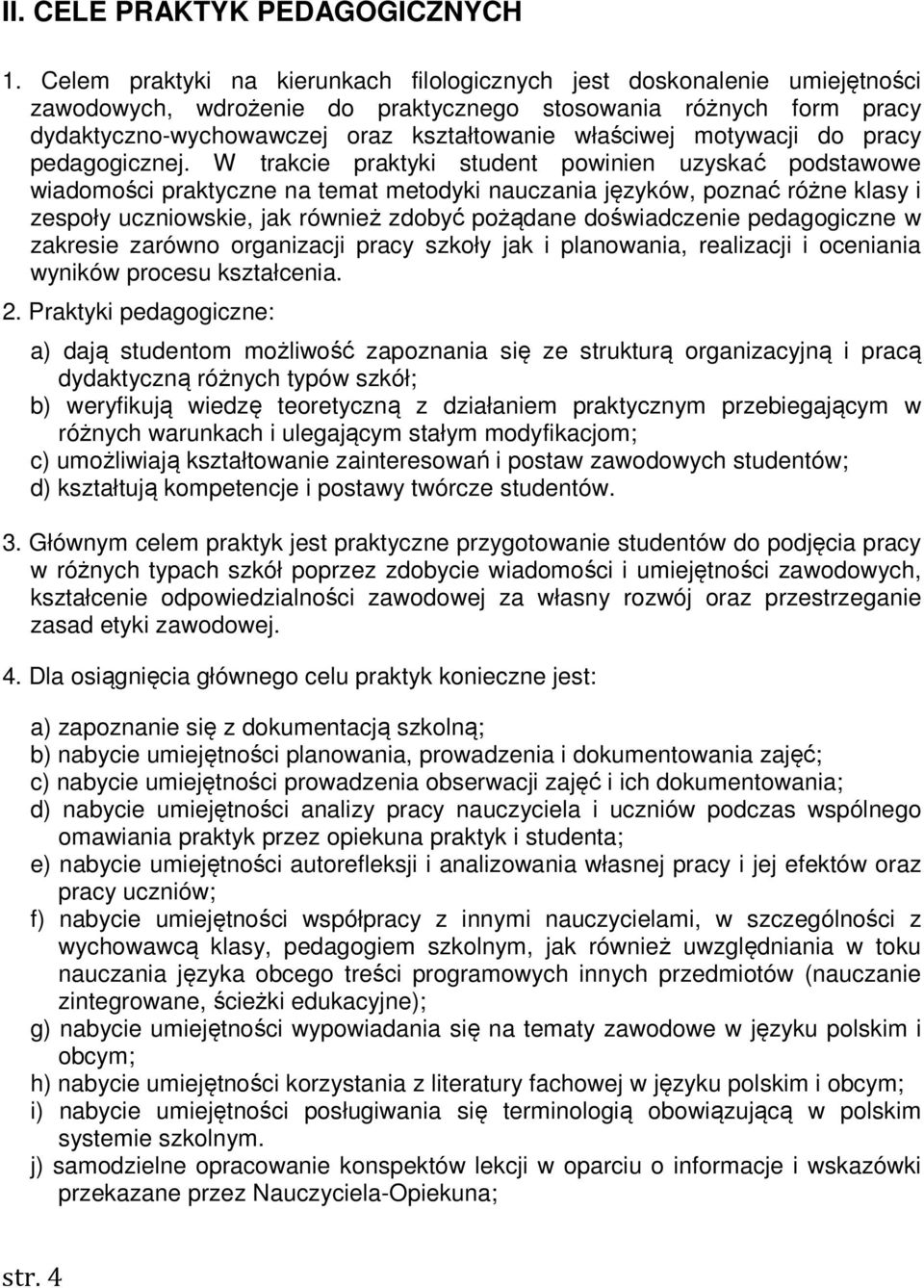 motywacji do pracy pedagogicznej.