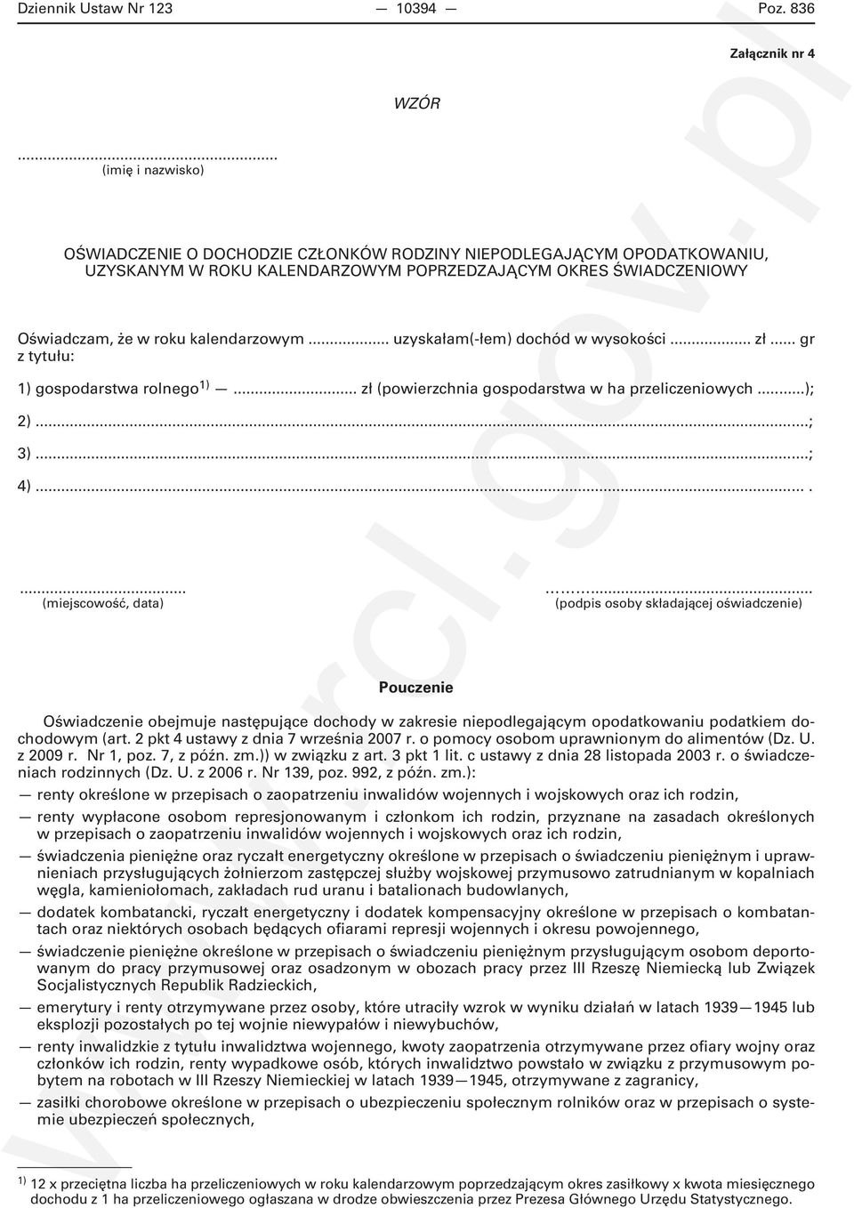.. uzyskałam(-łem) dochód w wysokości... zł... gr z tytułu: 1) gospodarstwa rolnego 1)... zł (powierzchnia gospodarstwa w ha przeliczeniowych...); 2) ; 3) ; 4).