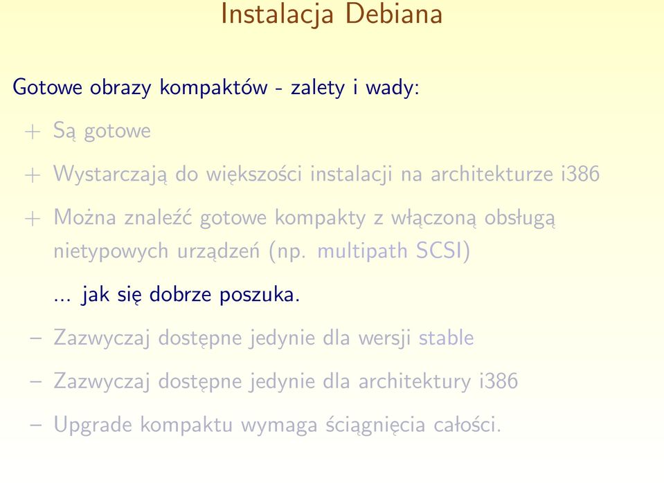 urzadzeń (np. multipath SCSI)... jak si e dobrze poszuka.