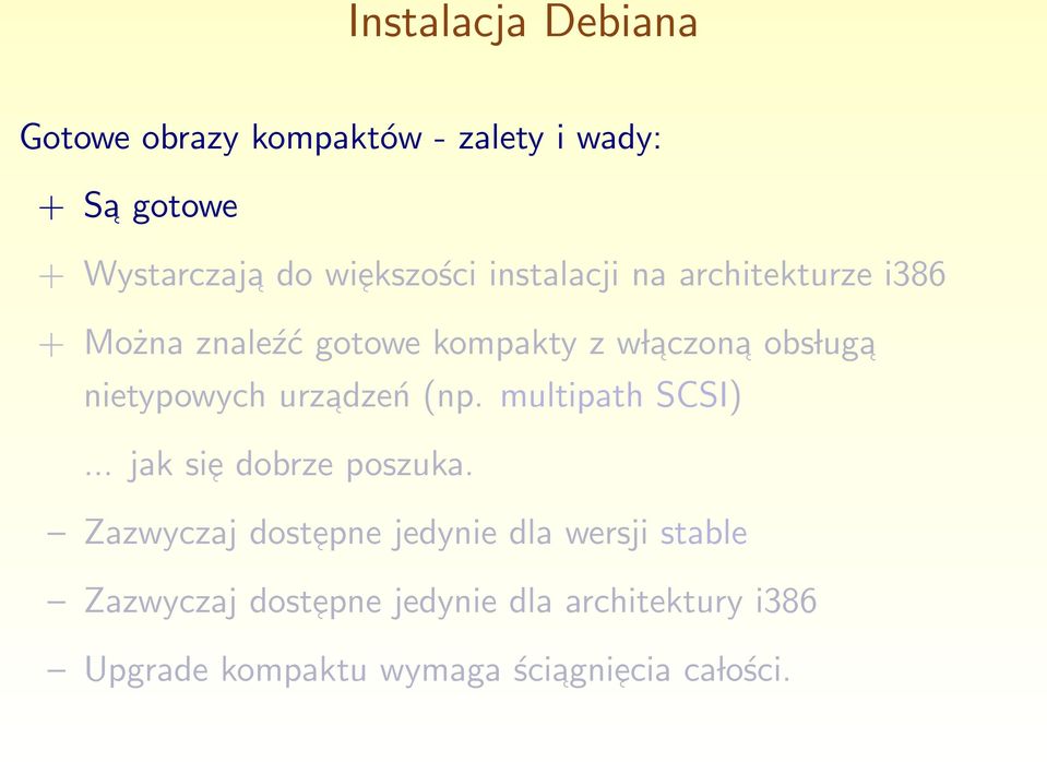 urzadzeń (np. multipath SCSI)... jak si e dobrze poszuka.
