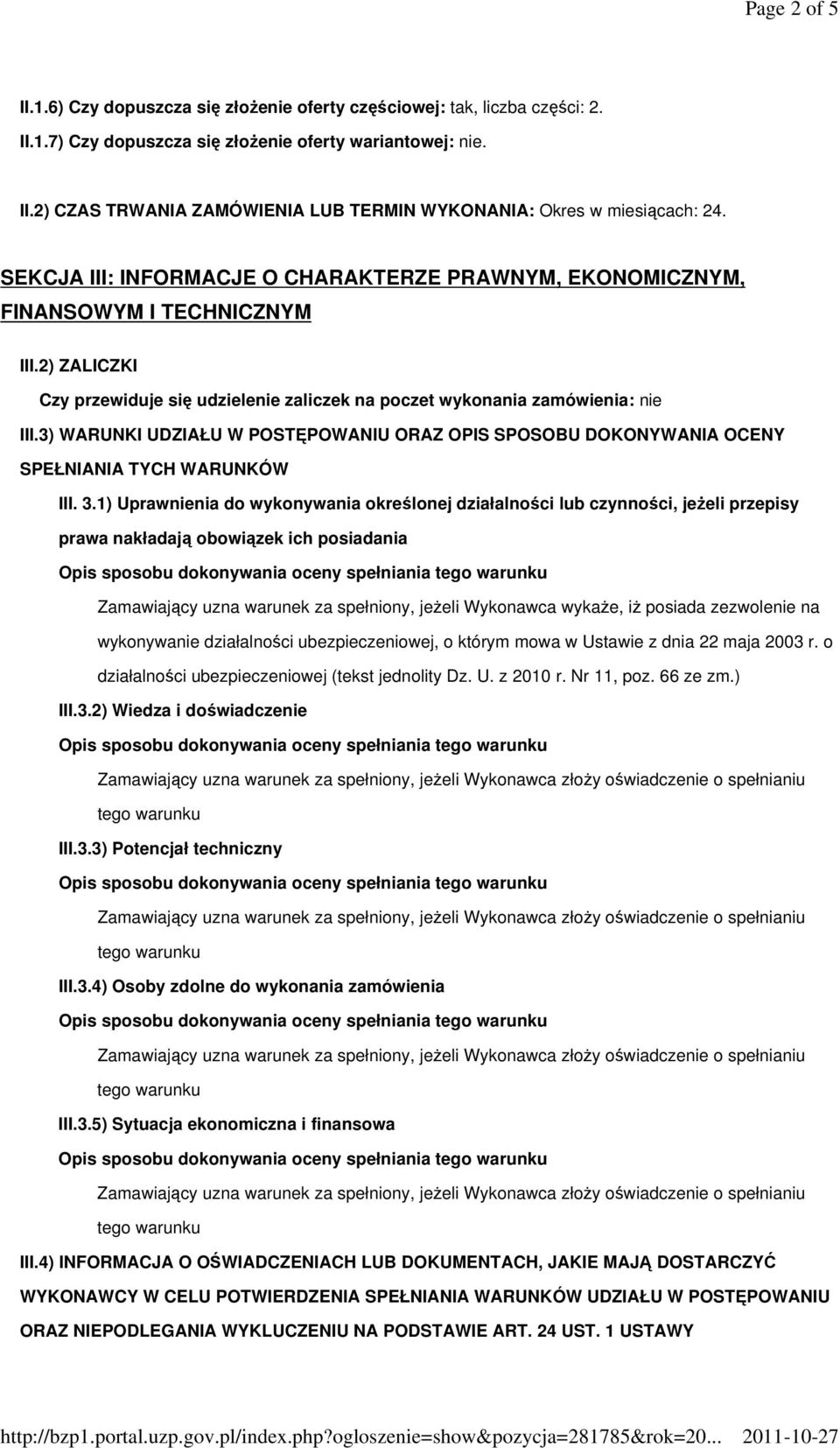 3) WARUNKI UDZIAŁU W POSTĘPOWANIU ORAZ OPIS SPOSOBU DOKONYWANIA OCENY SPEŁNIANIA TYCH WARUNKÓW III. 3.