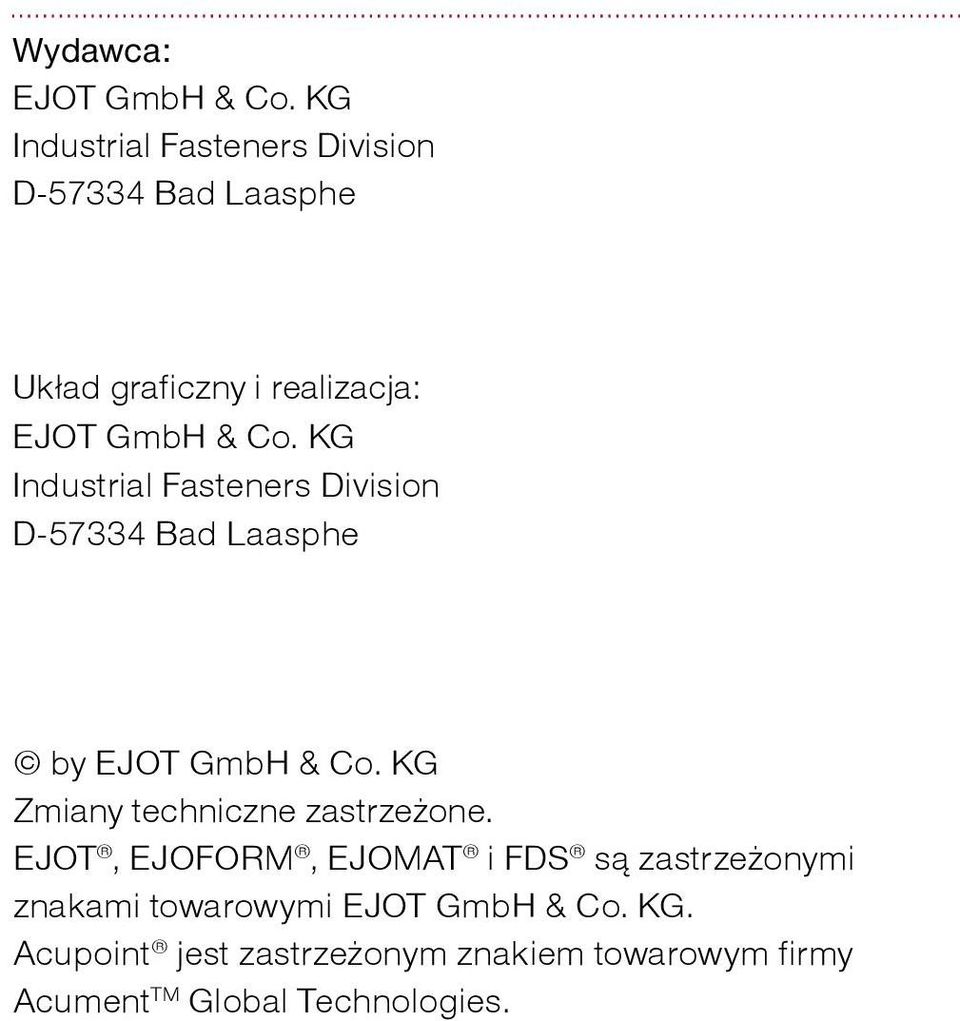 KG Industrial Fasteners Division D-57334 Bad Laasphe by EJOT GmbH & Co.