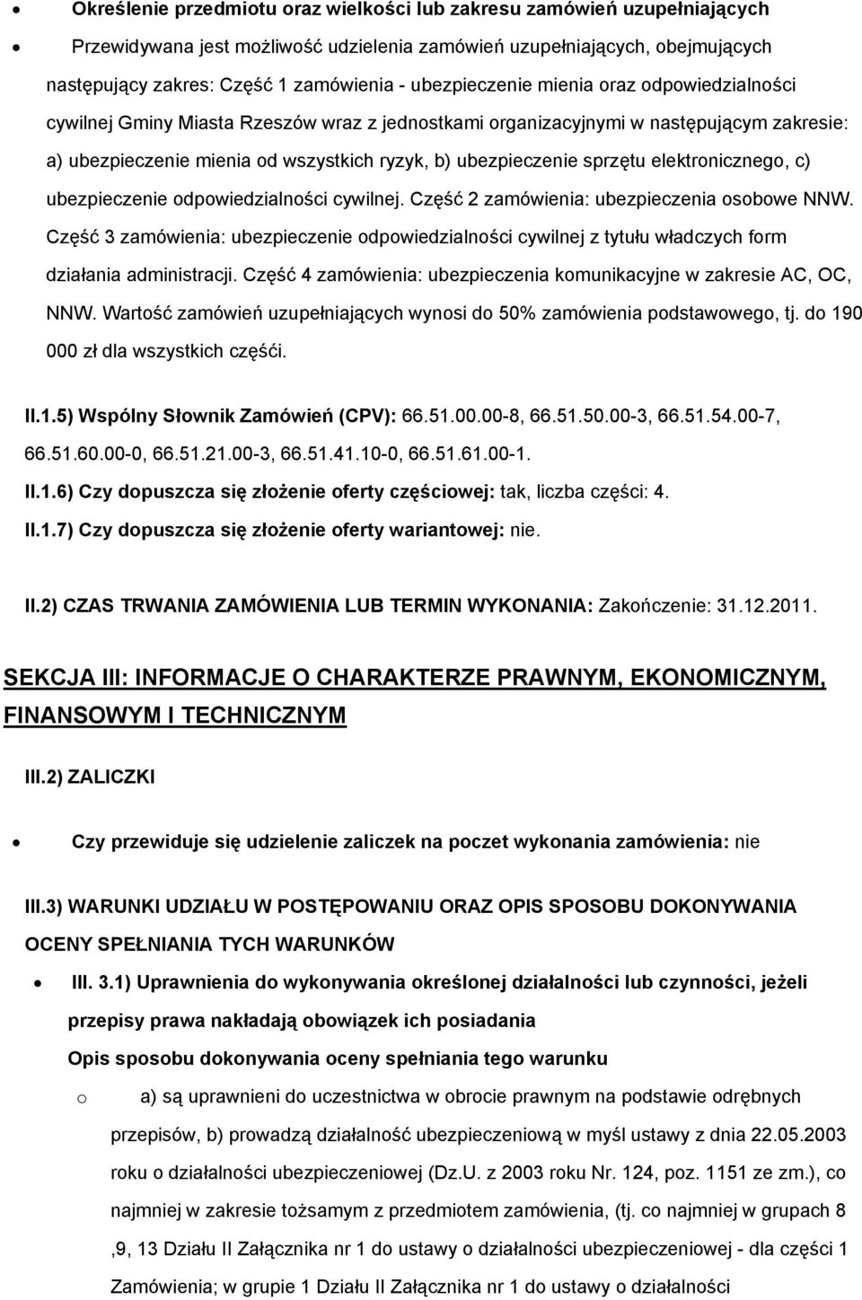 elektrniczneg, c) ubezpieczenie dpwiedzialnści cywilnej. Część 2 zamówienia: ubezpieczenia sbwe NNW.