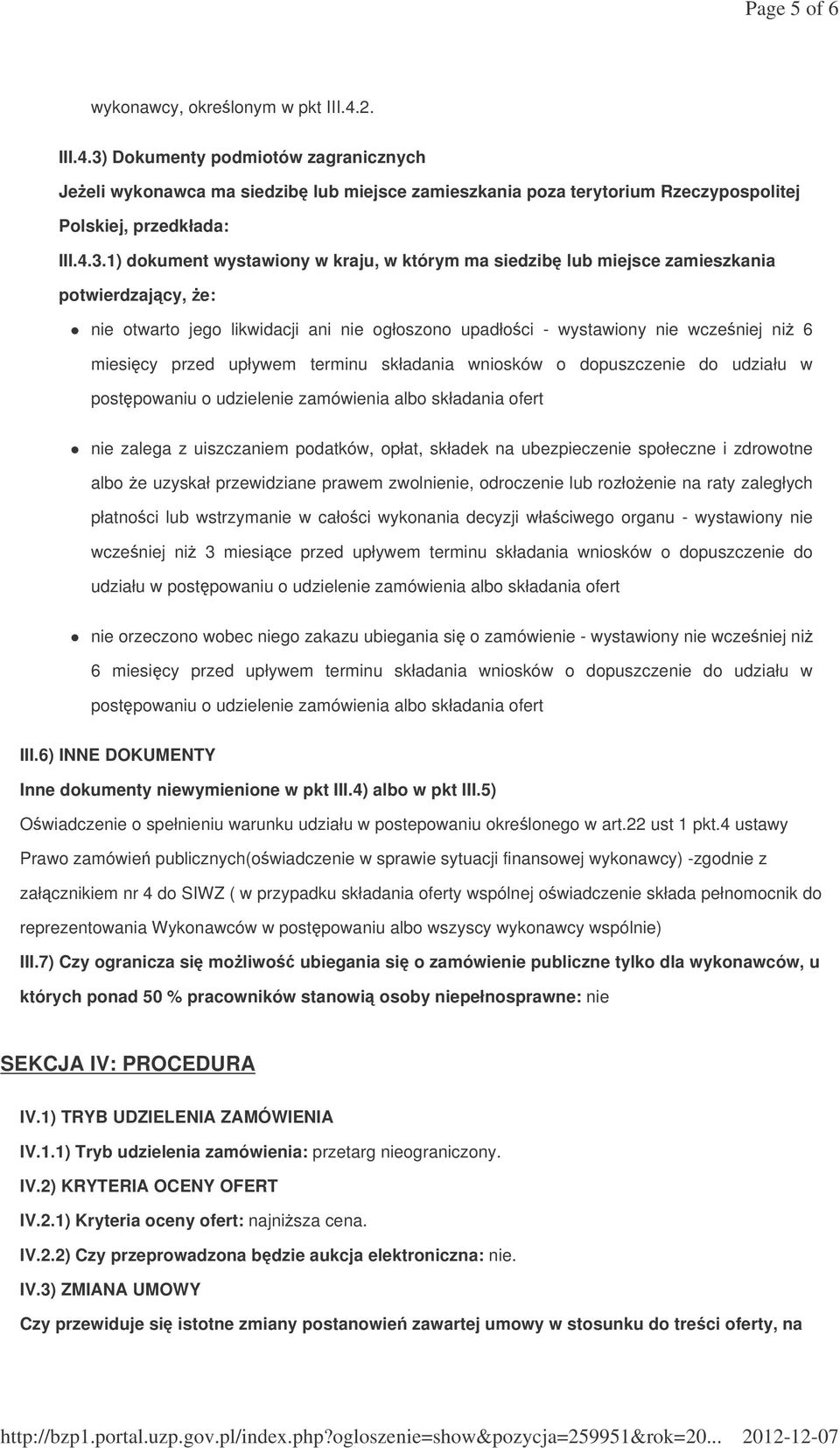 upływem terminu składania wniosków o dopuszczenie do udziału w postpowaniu o udzielenie zamówienia albo składania ofert nie zalega z uiszczaniem podatków, opłat, składek na ubezpieczenie społeczne i