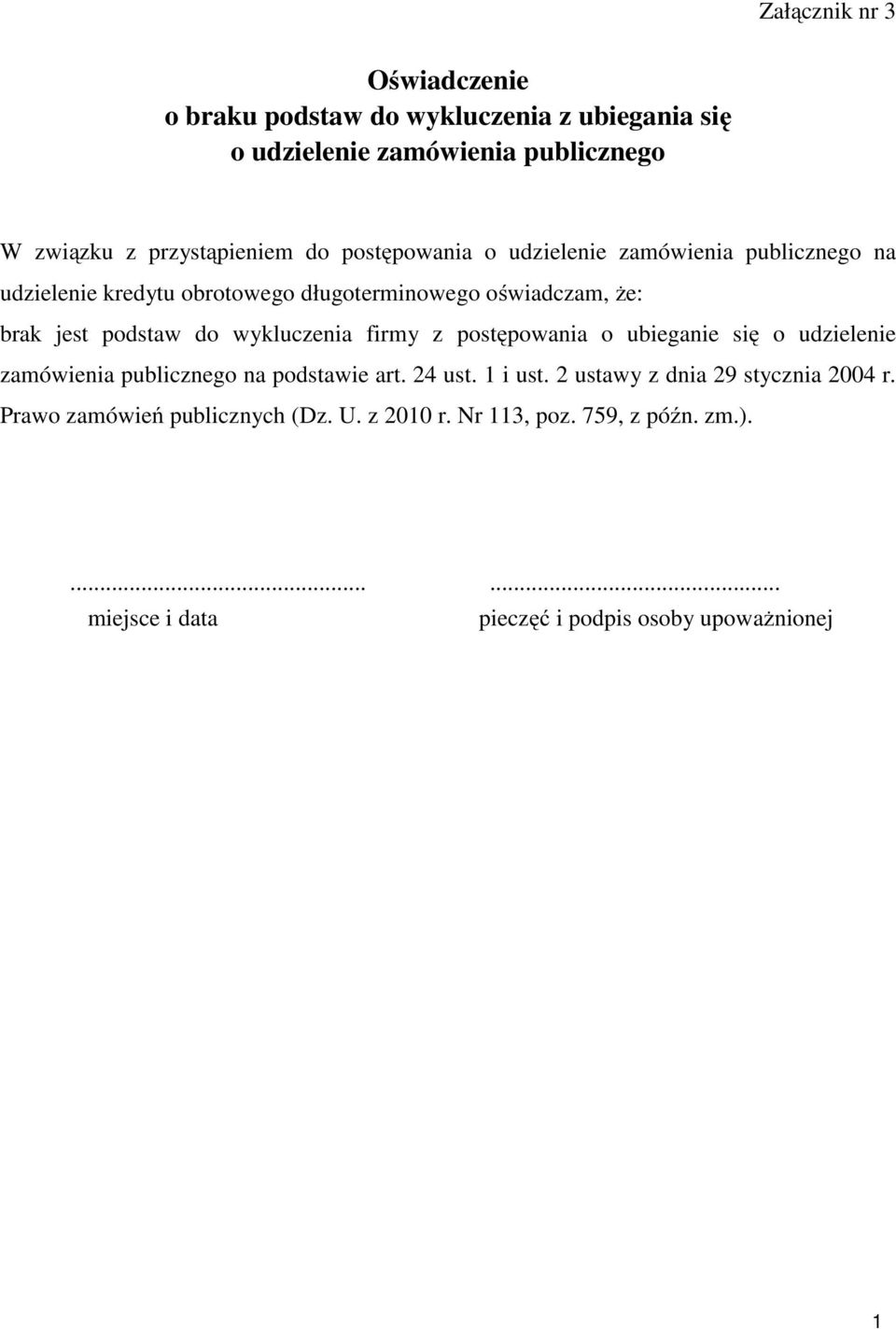 wykluczenia firmy z postępowania o ubieganie się o udzielenie zamówienia publicznego na podstawie art. 24 ust. 1 i ust.