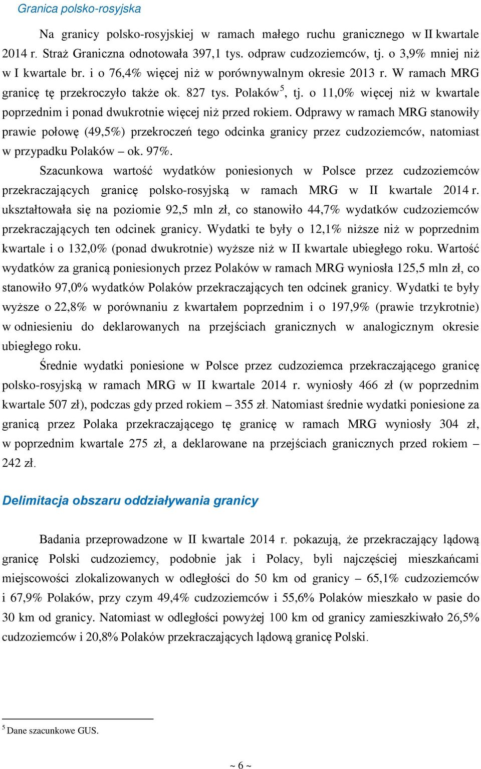 o 11,0% więcej niż w kwartale poprzednim i ponad dwukrotnie więcej niż przed rokiem.