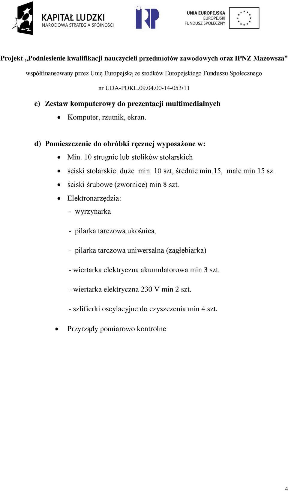 ściski śrubowe (zwornice) min 8 szt.