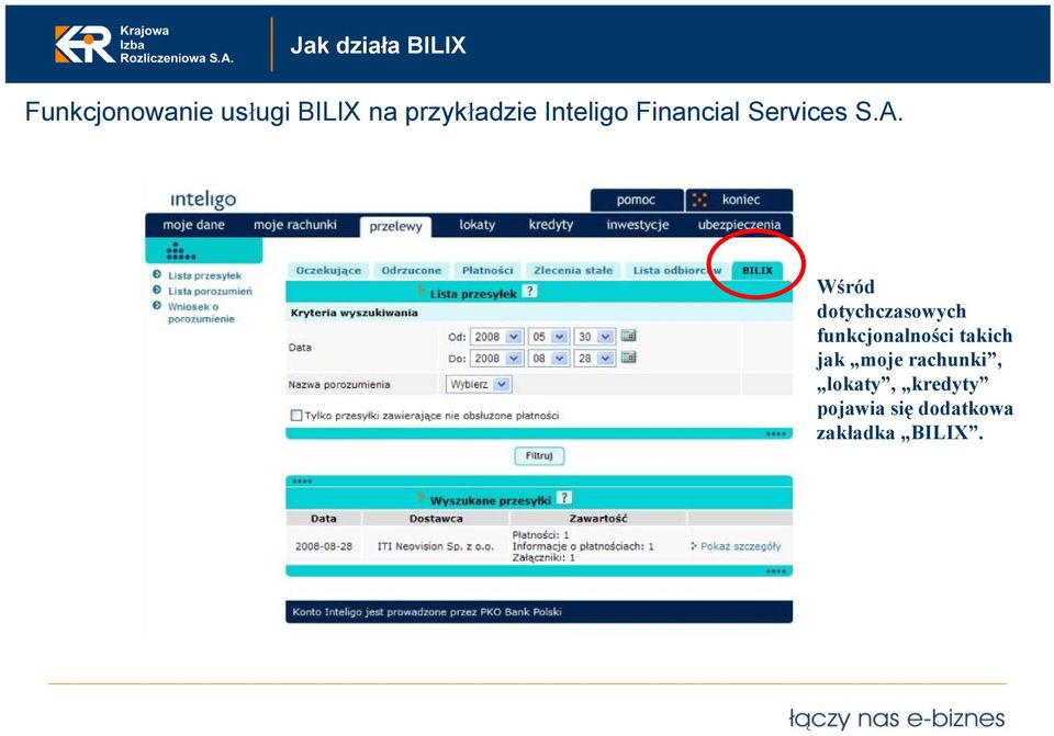 Wśród dotychczasowych funkcjonalności takich jak