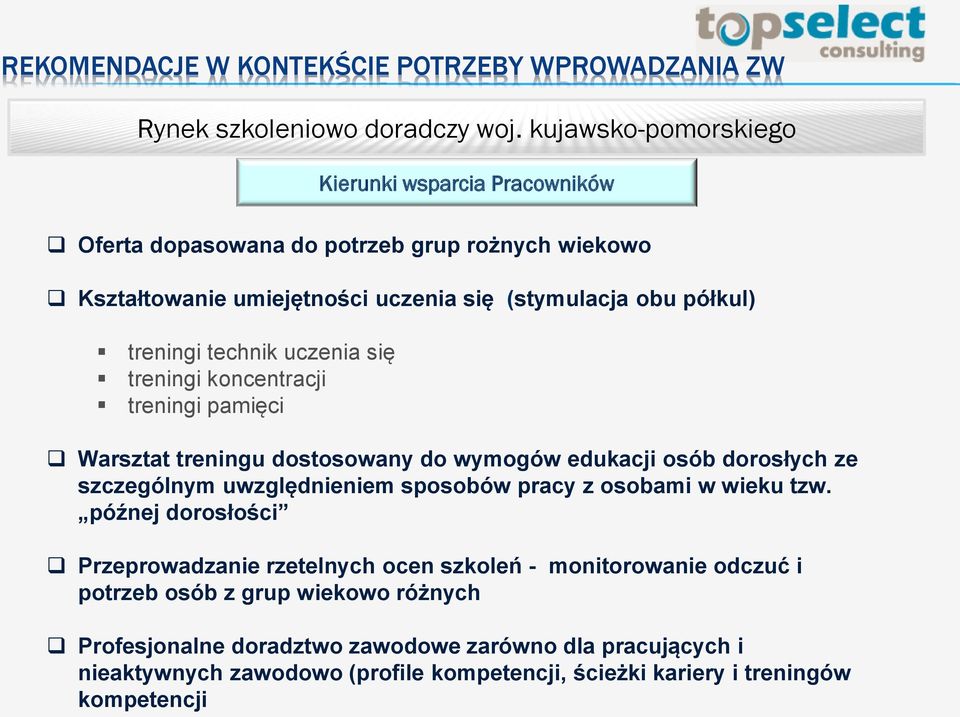 technik uczenia się treningi koncentracji treningi pamięci Warsztat treningu dostosowany do wymogów edukacji osób dorosłych ze szczególnym uwzględnieniem sposobów pracy z