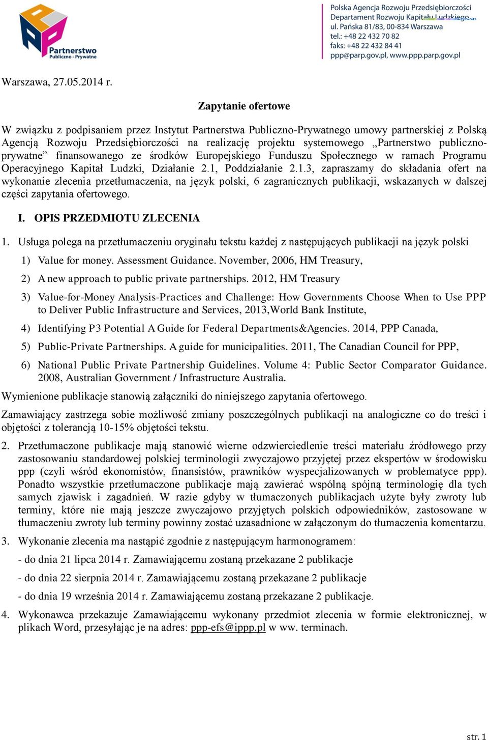 Partnerstwo publicznoprywatne finansowanego ze środków Europejskiego Funduszu Społecznego w ramach Programu Operacyjnego Kapitał Ludzki, Działanie 2.1,