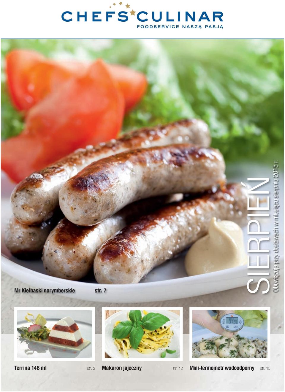 miesiącu sierpniu 2015 r. Terrina 148 ml str.