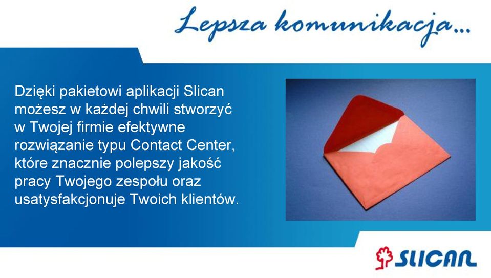 typu Contact Center, które znacznie polepszy jakość