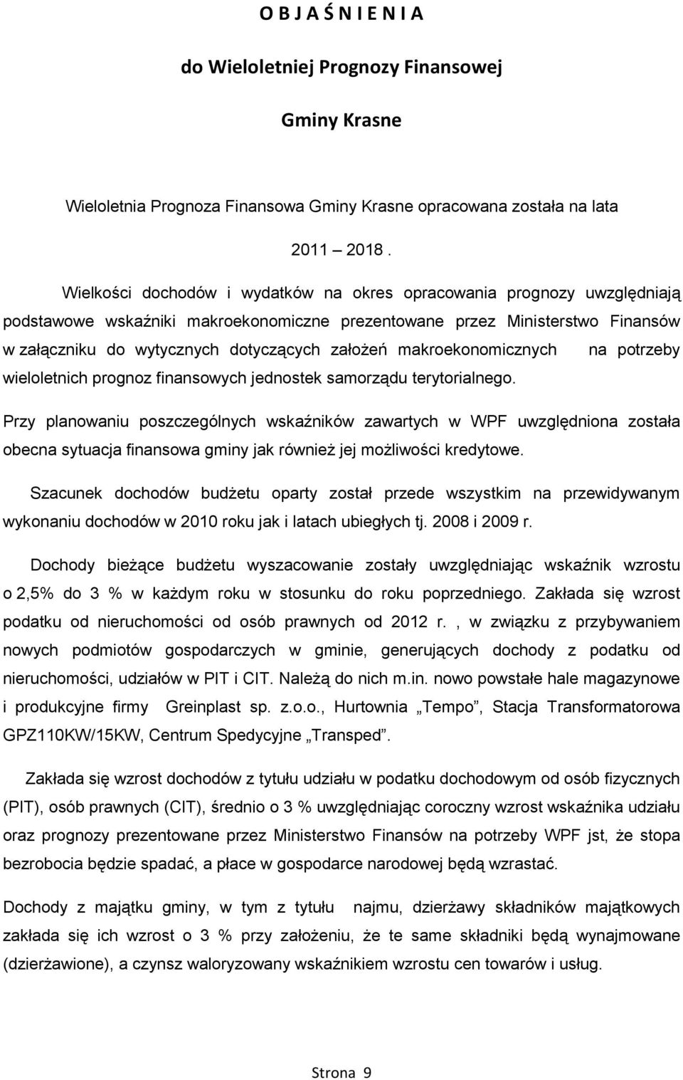 makroekonomicznych na potrzeby wieloletnich prognoz finansowych jednostek samorządu terytorialnego.