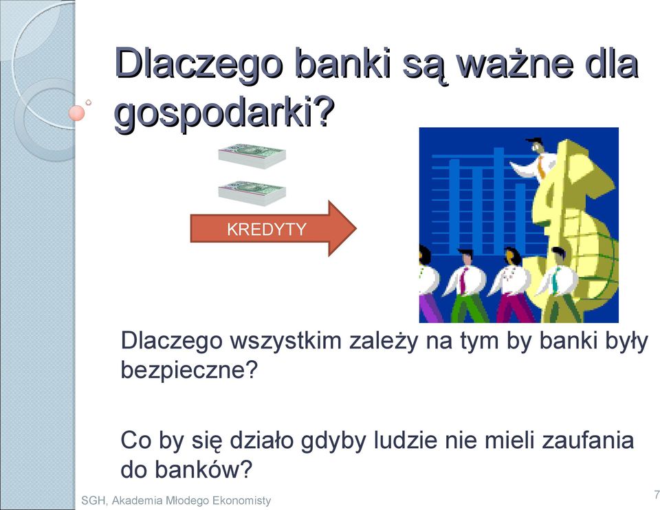 by banki były bezpieczne?